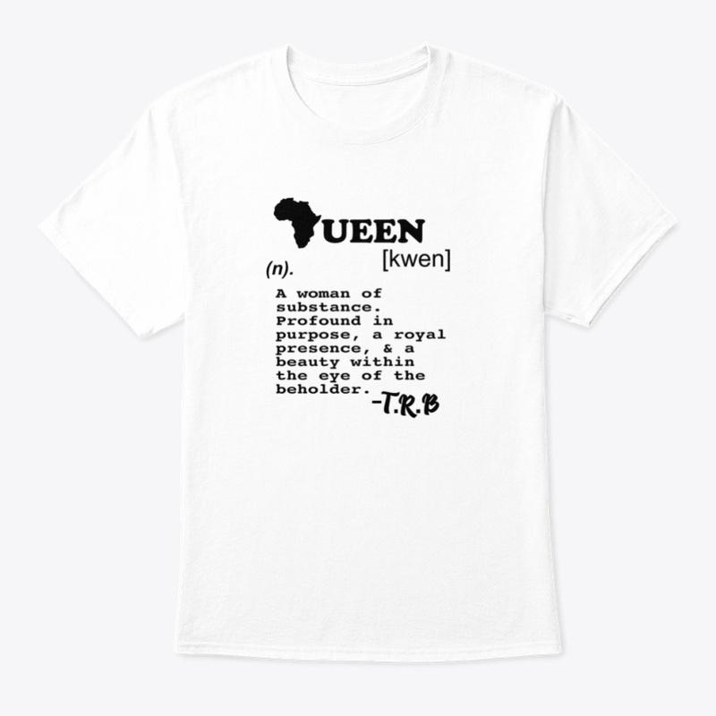 Queen Defined T-Shirt